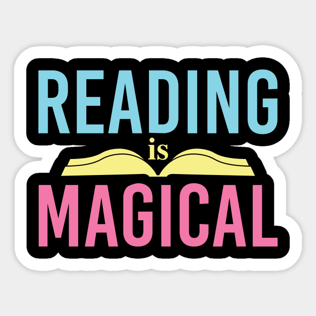 Reading is Magical Cute Reader Librarian Bookworm Gifts 2024 Sticker by sarcasmandadulting